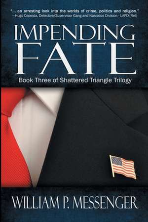 Impending Fate de William P. Messenger