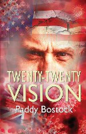 Twenty-Twenty Vision de Paddy Bostock