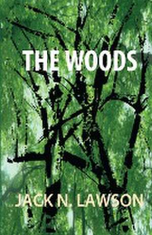 The Woods de Jack N. Lawson