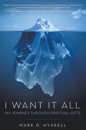 I Want It All de Mark D. Hyskell