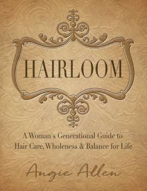 Hairloom de Angie Allen