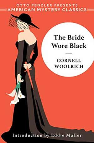 The Bride Wore Black de Cornell Woolrich