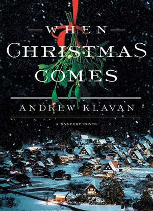 When Christmas Comes de Andrew Klavan