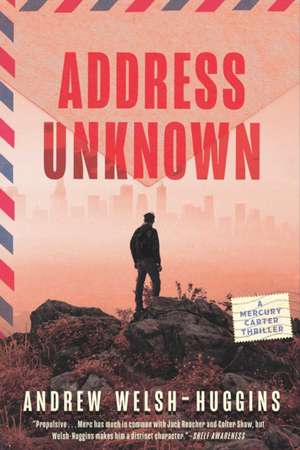 Address Unknown de Andrew Welsh-Huggins