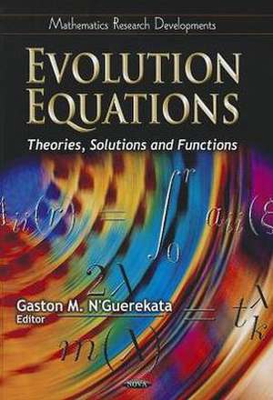 Evolution Equations de Gaston M. N'Guerekata