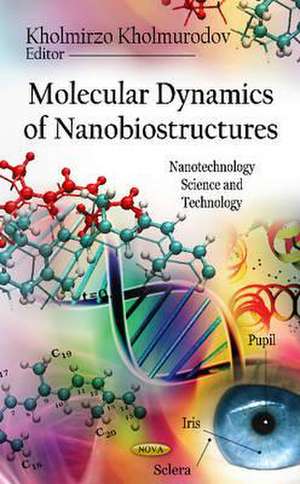 Molecular Dynamics of Nanobiostructures de Kholmirzo Kholmurodov