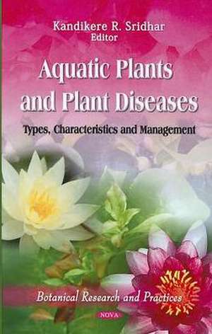 Aquatic Plants & Plant Diseases de Kandikere R. Sridhar