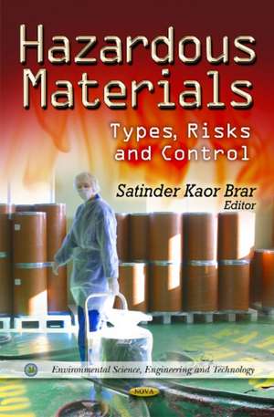 Hazardous Materials de Satinder Kaor Brar