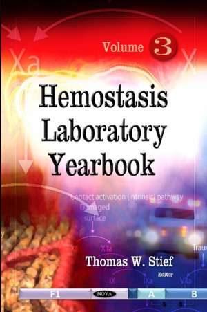 Hemostasis Laboratory Yearbook de Thomas W. Stief
