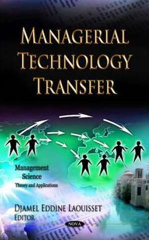 Managerial Technology Transfer de Djamel Eddine Laouisset