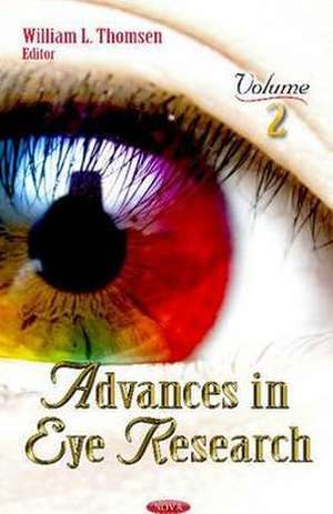 Advances in Eye Research Volume 2. de William L Thomsen