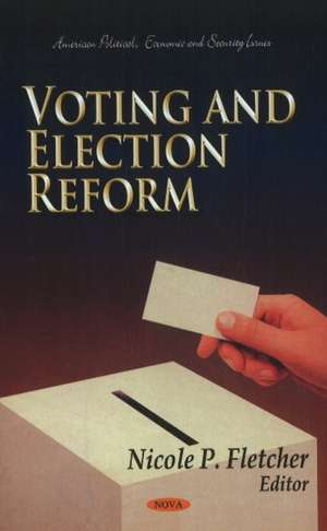 Voting & Election Reform de Nicole P. Fletcher