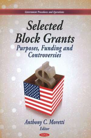 Selected Block Grants de Anthony C. Moretti