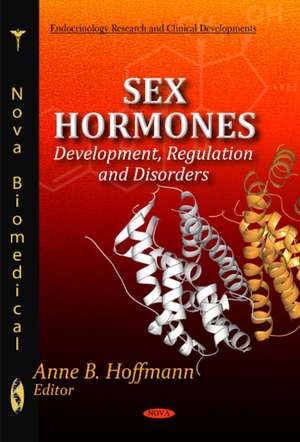 Sex Hormones de Anne B. Hoffmann