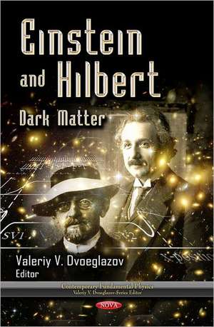 Einstein & Hilbert de Valeriy V. Dvoeglazov