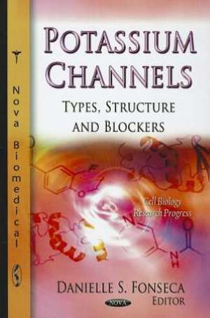 Potassium Channels de Danielle S. Fonseca