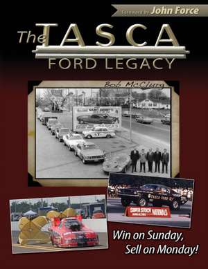 The Tasca Ford Legacy de Bob McClurg