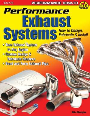 Performance Exhaust Systems de Mike Mavrigian