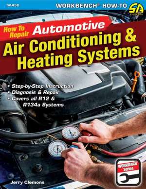 Auto Air Conditioning and Heating de Jerry Clemons