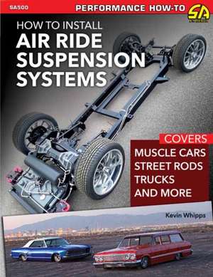 How to Install Air Ride Suspension Systems de Kevin Whipps