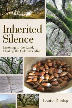 Inherited Silence de Louise Dunlap