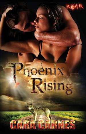 Phoenix Rising de Cara Carnes