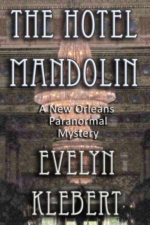 The Hotel Mandolin de Evelyn Klebert