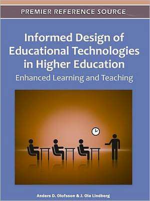 Informed Design of Educational Technologies in Higher Education de J. Ola Lindberg