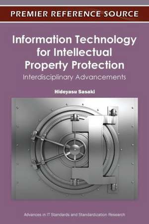 Information Technology for Intellectual Property Protection de Hideyasu Sasaki