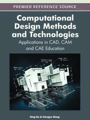 Computational Design Methods and Technologies de Ning Gu