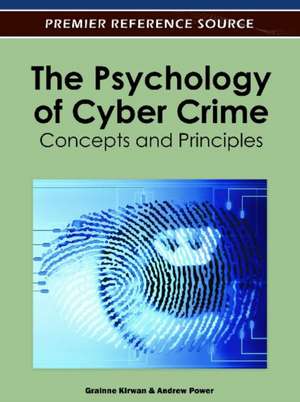 The Psychology of Cyber Crime de Grainne Kirwan