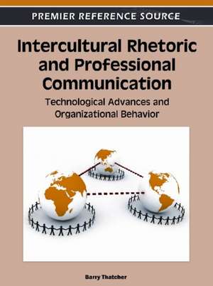 Intercultural Rhetoric and Professional Communication de Barry Thatcher