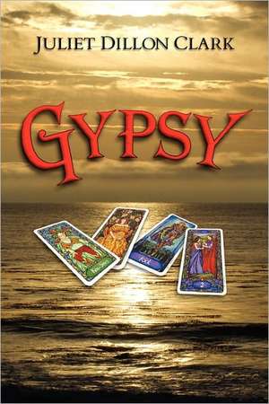 Gypsy de Juliet Dillon Clark