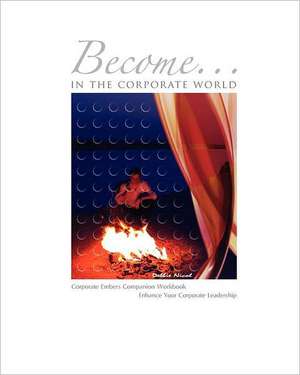 Become...in the Corporate World de Debbie Nicol