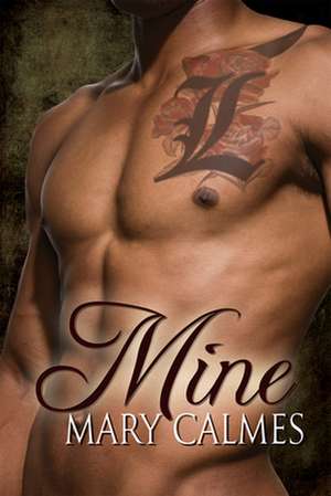 Mine de Mary Calmes