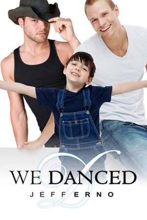 We Danced de Jeff Erno