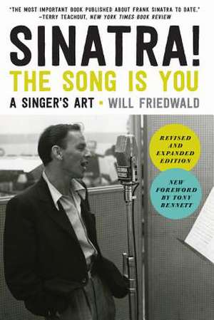 Sinatra! the Song Is You de Will Friedwald