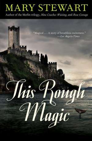 This Rough Magic de Mary Stewart