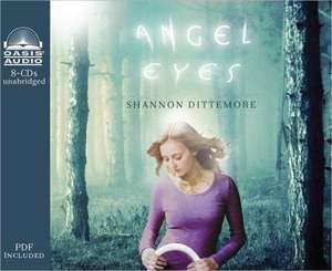 Angel Eyes de Shannon Dittemore