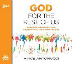 God for the Rest of Us de Vince Antonucci