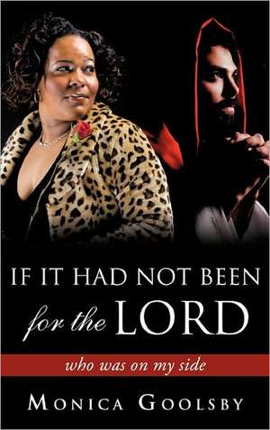 If It Had Not Been for the Lord de Monica Goolsby