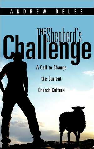 The Shepherd's Challenge de Andrew Delee