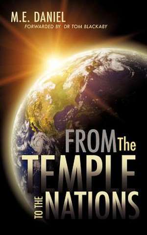 From the Temple to the Nations de M. E. Daniel