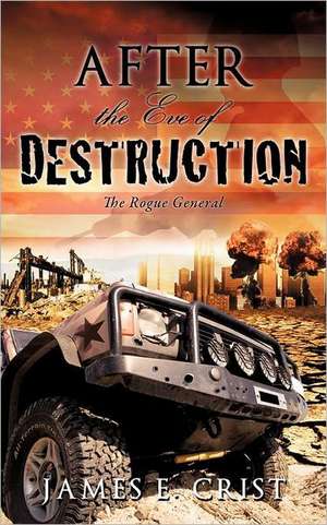 After the Eve of Destruction de James E. Crist