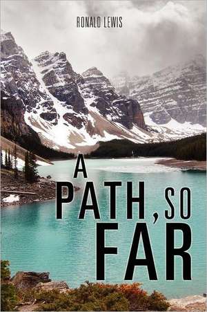 A Path, So Far de Ronald Lewis