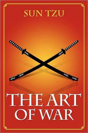 The Art of War de Sun-Tzu