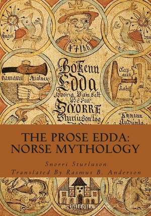 The Prose Edda: Norse Mythology de Snorri Sturluson