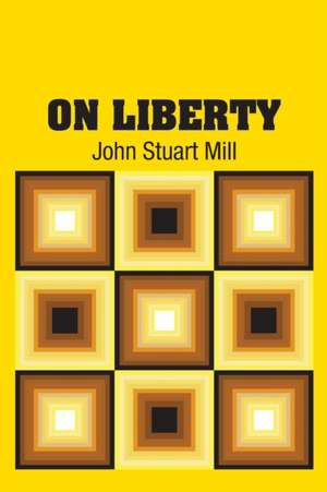 On Liberty de John Stuart Mill