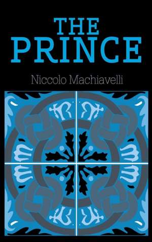The Prince de Niccolo Machiavelli