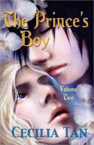 The Prince's Boy: Volume Two de Cecilia Tan